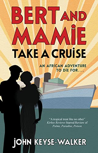 John Keyse-Walker - Bert and Mamie Take a Cruise - Hardback image 1