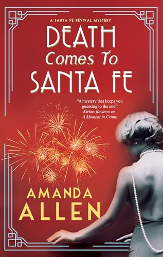 Amanda Allen - Death Comes to Santa Fe - Hardback