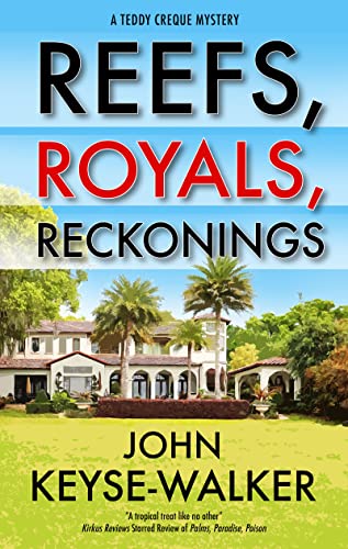 John Keyse-Walker - Reefs, Royals, Reckonings - Hardback image 1