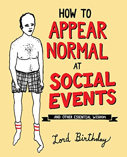 Lord Birthday - How to Appear Normal at Social Events : And Other Esse image 1