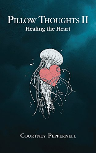 Courtney Peppernell - Pillow Thoughts II : Healing the Heart - Paperba image 1