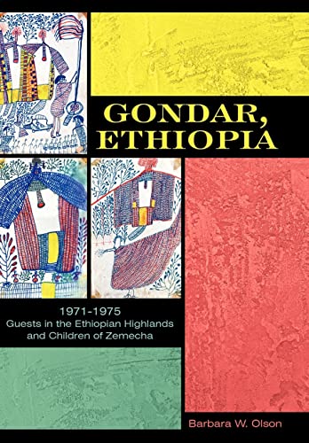 Olson - Gondar, Ethiopia: 1971-1975 Guests in the Ethiopian Highlands image 1