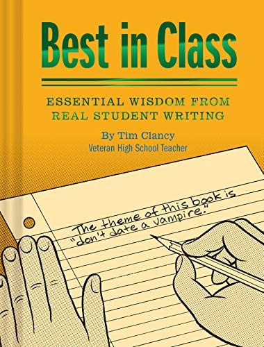 Tim Clancy - Best In Class : Essential Wisdom from Real Student Writin image 1