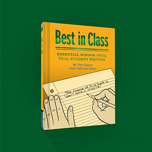 Tim Clancy - Best In Class : Essential Wisdom from Real Student Writin image 4