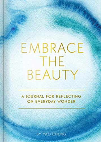 Embrace the Beauty Journal : A Journal for Reflecting on Everyday Wond image 1