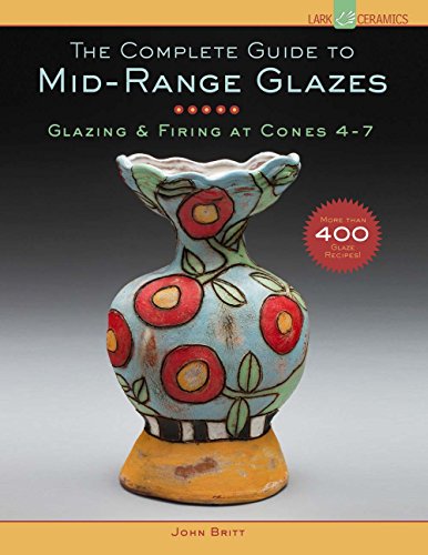 John Britt - Complete Guide to Mid-Range Glazes : Glazing and Firing a image 1