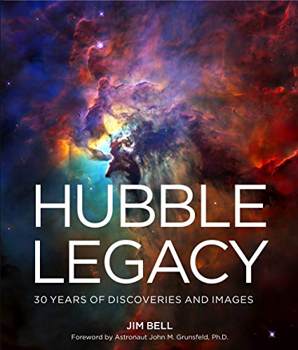 Jim Bell - Hubble Legacy : 30 Years of Discoveries and Images - Hardba image 1