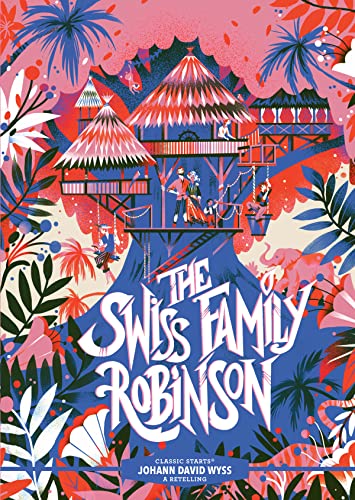 Arthur Pober - Classic Starts (R): The Swiss Family Robinson - Hardbac image 1