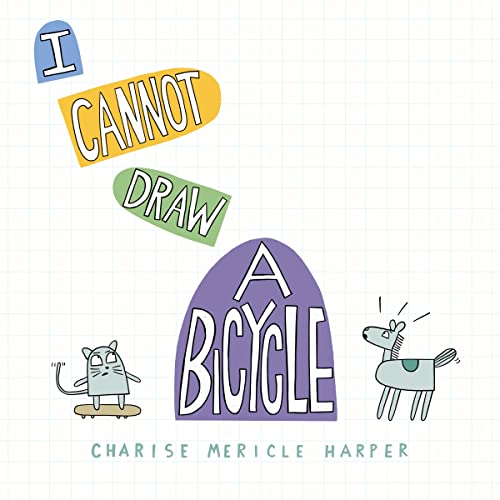 Charise Mericle Harp - I Cannot Draw a Bicycle - Hardback image 1
