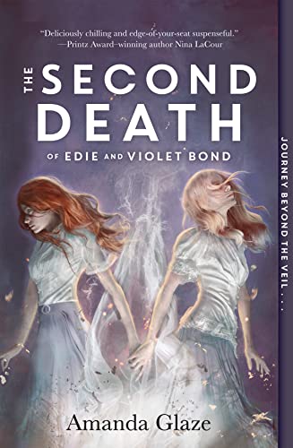 Amanda Glaze - Second Death of Edie and Violet Bond - Paperback