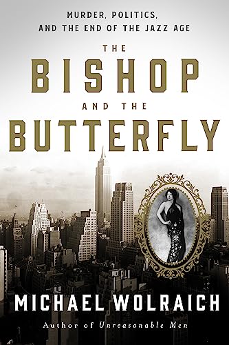 Michael Wolraich - Bishop and the Butterfly : Murder, Politics, and th image 1