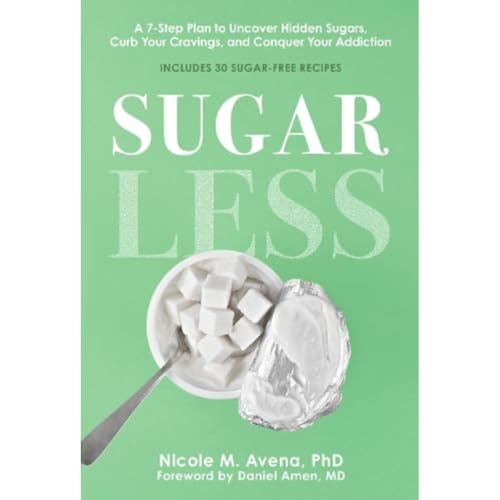 Daniel Amen - Sugarless : A 7-Step Plan to Uncover Hidden Sugars, Curb image 1