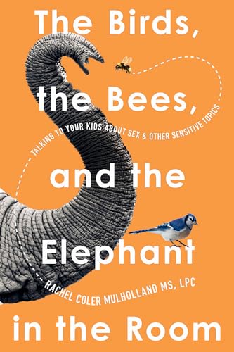 Rachel Coler Mulholl - Birds, the Bees, and the Elephant in the Room : image 1