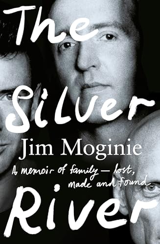 Jim Moginie - Silver River : A memoir of family - lost, made and found image 1