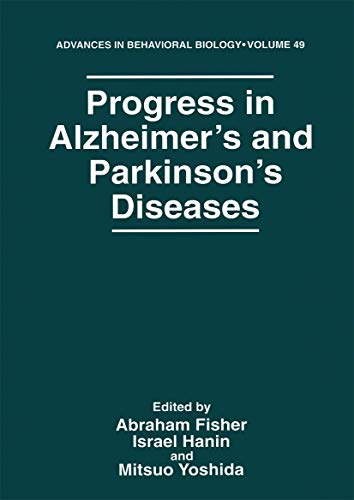 Progress in Alzheimer's and Parkinson's Diseases