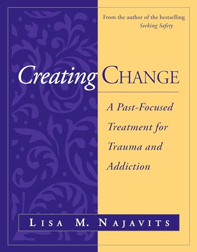 Lisa M. Najavits - Creating Change : A Past-Focused Treatment for Trau image 1