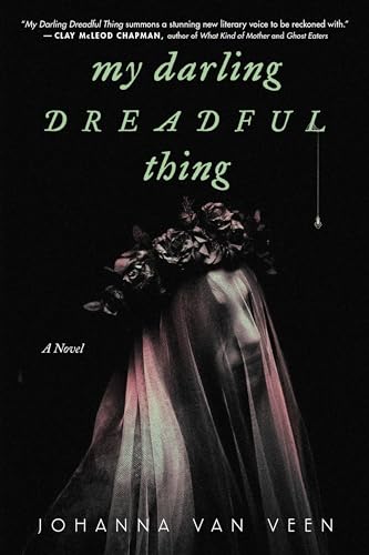 Johanna van Veen - My Darling Dreadful Thing : A Novel - Paperback image 1
