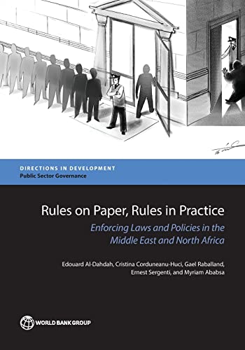 Rules on Paper, Rules in Practice: Enforcing Laws and Policies in the Middle East and North Africa