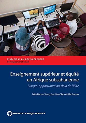 Enseignement sup?rieur et ?quit?  en Afrique subsaharienne: Elargir l'opportunit? au-del? de l'?lite