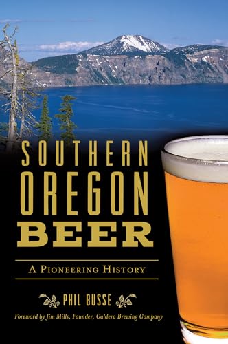 PHIL BUSSE - SOUTHERN OREGON BEER - Paperback image 1