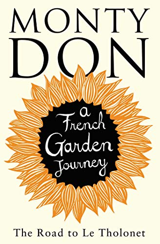 Monty Don - Road to Le Tholonet : A French Garden Journey - Paperback image 1