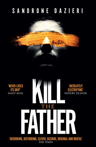 Sandrone Dazieri - Kill the Father : The Italian publishing sensation image 1