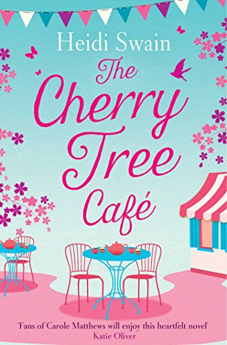 Heidi Swain - Cherry Tree Cafe : Cupcakes, crafting and love - the per image 1