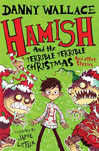 Danny Wallace - Hamish and the Terrible Terrible Christmas and Other S image 1