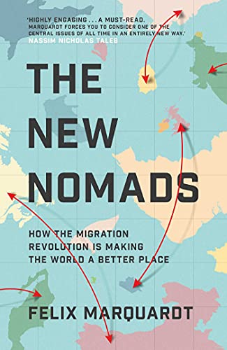Felix Marquardt - New Nomads : How the Migration Revolution is Making image 1
