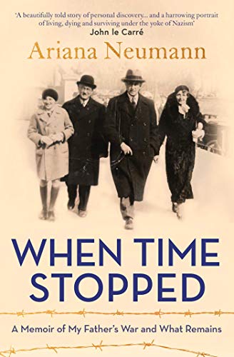 Ariana Neumann - When Time Stopped : A Memoir of My Father's War a image 1