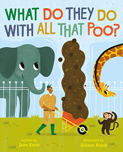 Jane Kurtz - What Do They Do With All That Poo? - Paperback image 1