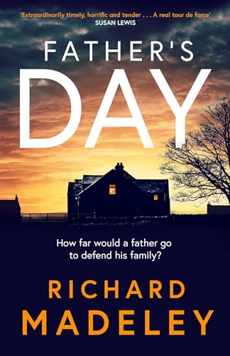 Richard Madeley - Father's Day : The gripping new revenge thriller image 1