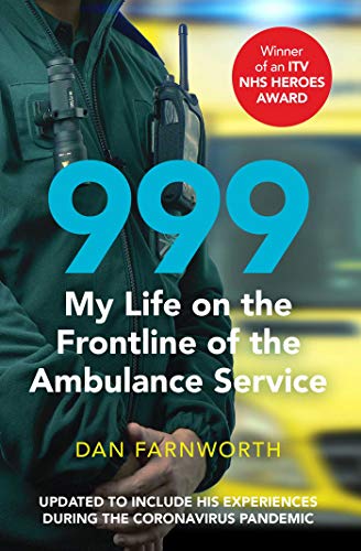 Dan Farnworth - 999 - My Life on the Frontline of the Ambulance Servic image 1