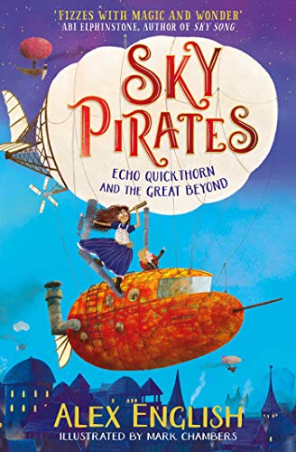 Alex English - Sky Pirates: Echo Quickthorn and the Great Beyond : 1 - image 1