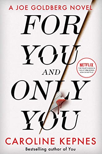Caroline Kepnes - For You And Only You - Hardback image 1