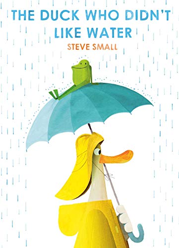 Steve Small - Duck Who Didn't Like Water - Paperback image 1
