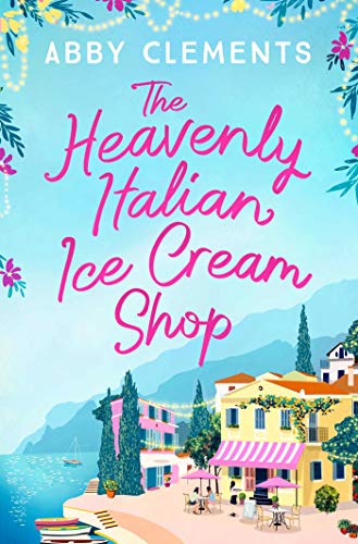 Abby Clements - Heavenly Italian Ice Cream Shop - Paperback image 1