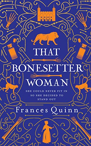Frances Quinn - That Bonesetter Woman : the new feelgood novel from th image 1