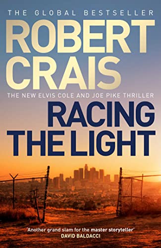 Robert Crais - Racing the Light : The New ELVIS COLE and JOE PIKE Thri image 1