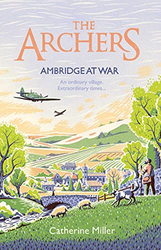 Catherine Miller - Archers: Ambridge At War - Paperback image 1