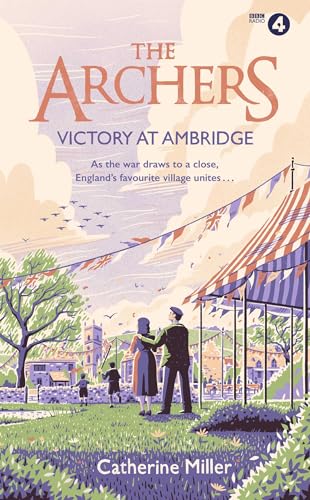 Catherine Miller - Archers: Victory at Ambridge : perfect for all fans image 1