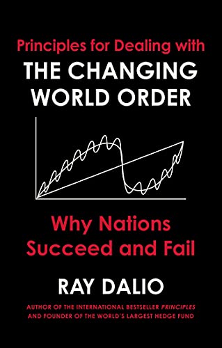Ray Dalio - Principles for Dealing with the Changing World Order : Why image 1