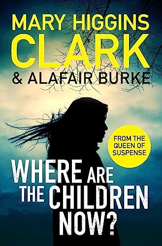 Alafair Burke - Where Are The Children Now? : Return to where it all b image 1
