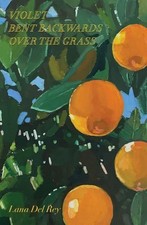 Lana Del Rey - Violet Bent Backwards Over the Grass - Hardback image 1
