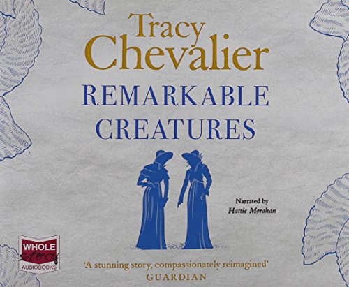 Tracy Chevalier - Remarkable Creatures - CD image 1