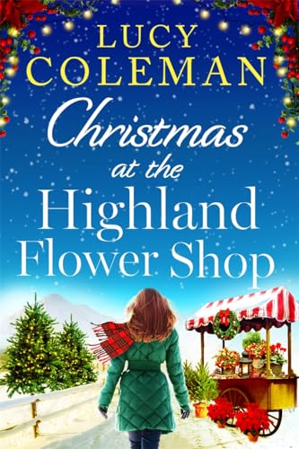 Lucy Coleman - Christmas at the Highland Flower Shop : A new bestselli image 1