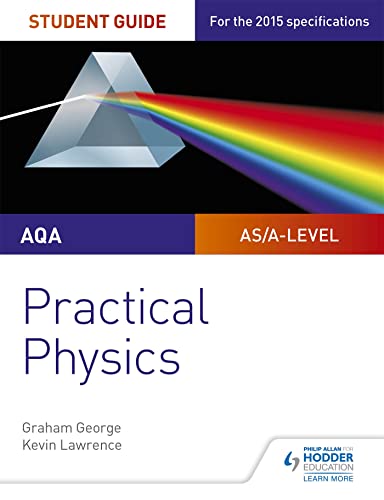 Kevin Lawrence - AQA A-level Physics Student Guide: Practical Physics image 1