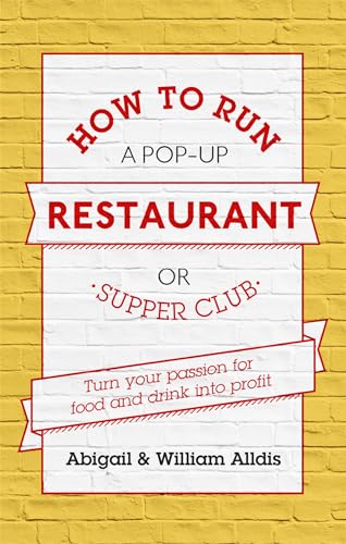 William Alldis - How To Run A Pop-Up Restaurant or Supper Club : Turn image 1