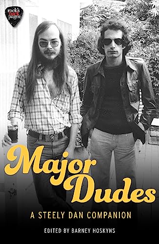 Barney Hoskyns - Major Dudes : A Steely Dan Companion - Paperback image 1