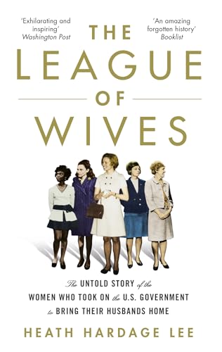 Heath Hardage Lee - League of Wives : The Untold Story of the Women Wh image 1